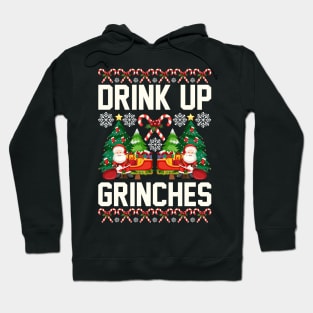 Drink Up Grinches Hoodie